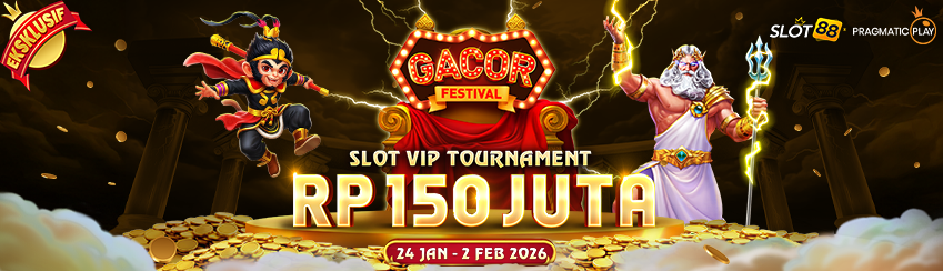 SLOT88 X PP - GACOR FESTIVAL: SLOT VIP TOURNAMENT
